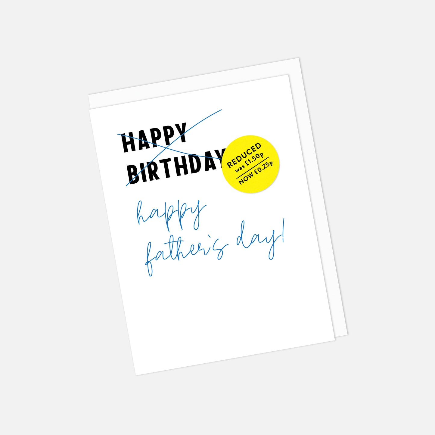🔖 "Reduced to Clear" – Father’s Day Greeting Card