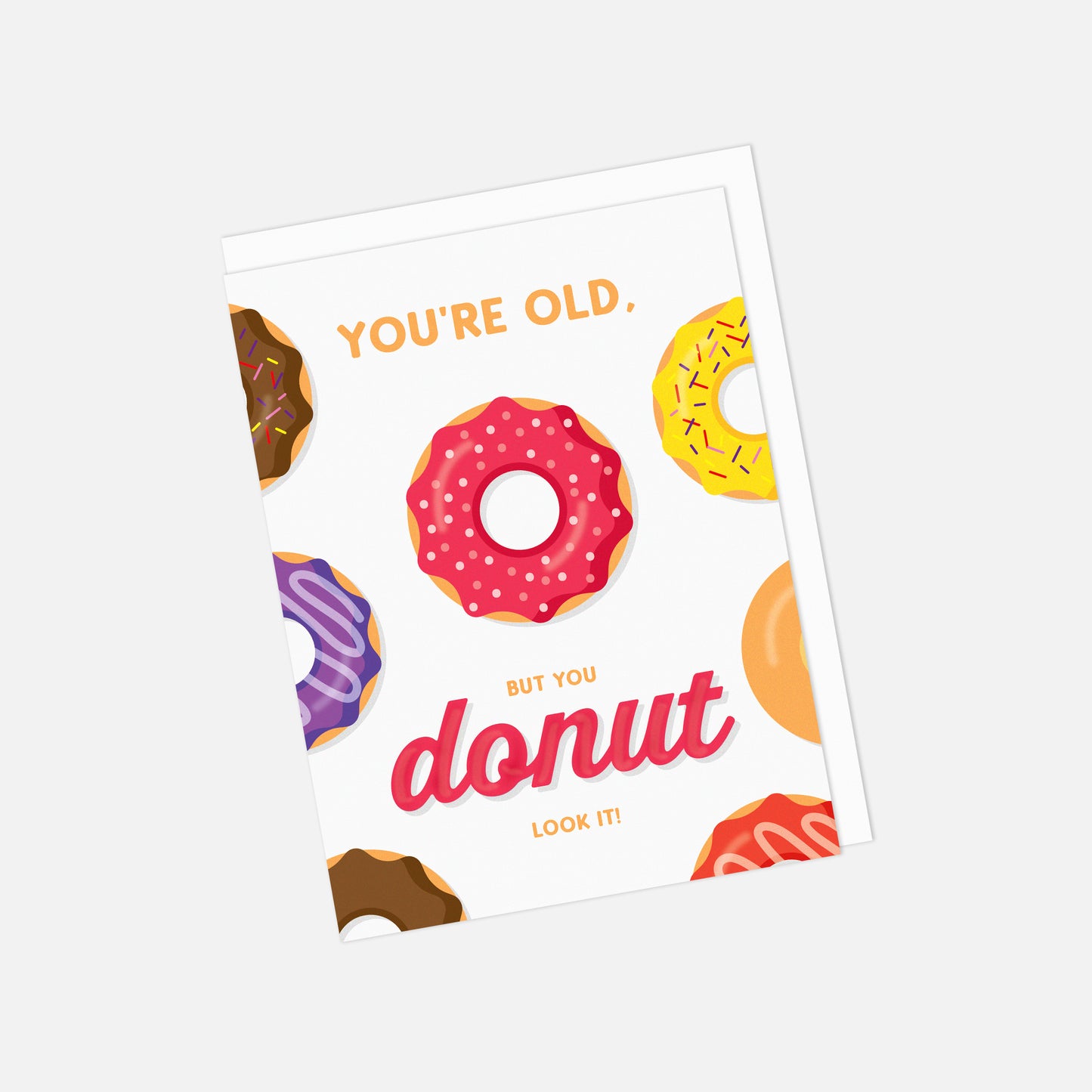 Seconds "You're Old But You Donut Look It" Birthday Greeting Card