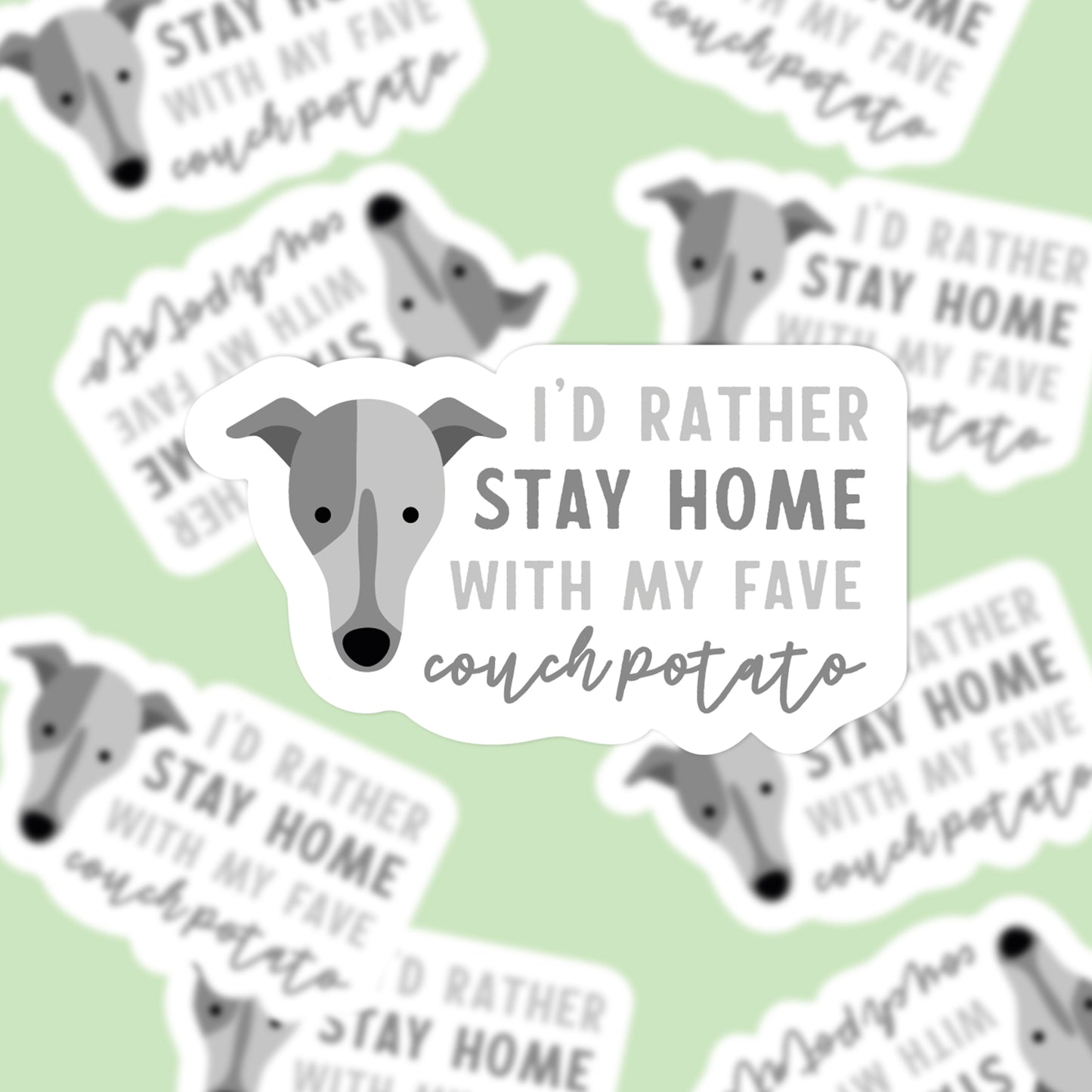 Seconds I'd Rather Stay Home with My Fave Couch Potato – Greyhound/Whippet Design Die Cut Sticker