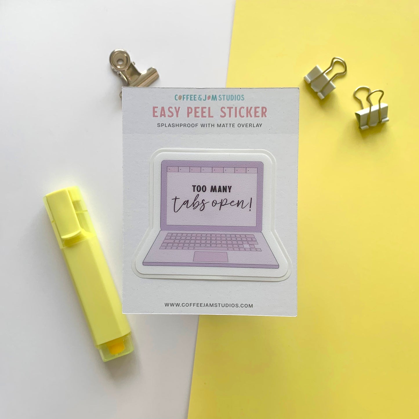 💻 Too Many Tabs Open – Easy Peel Sticker with Matte Overlay