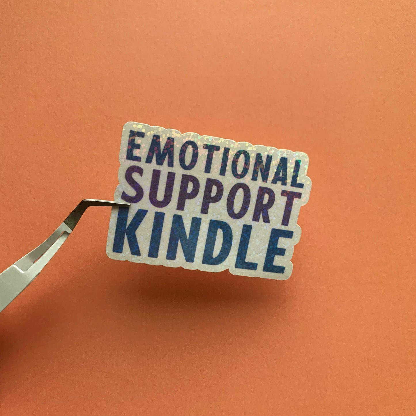 Seconds Emotional Support Kindle – Holographic Lettering Die Cut Sticker
