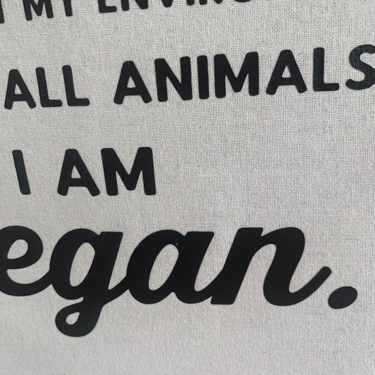 š¶ āBecause I Wouldnāt Eat My Dog⦠I Am Veganā Tote Bag