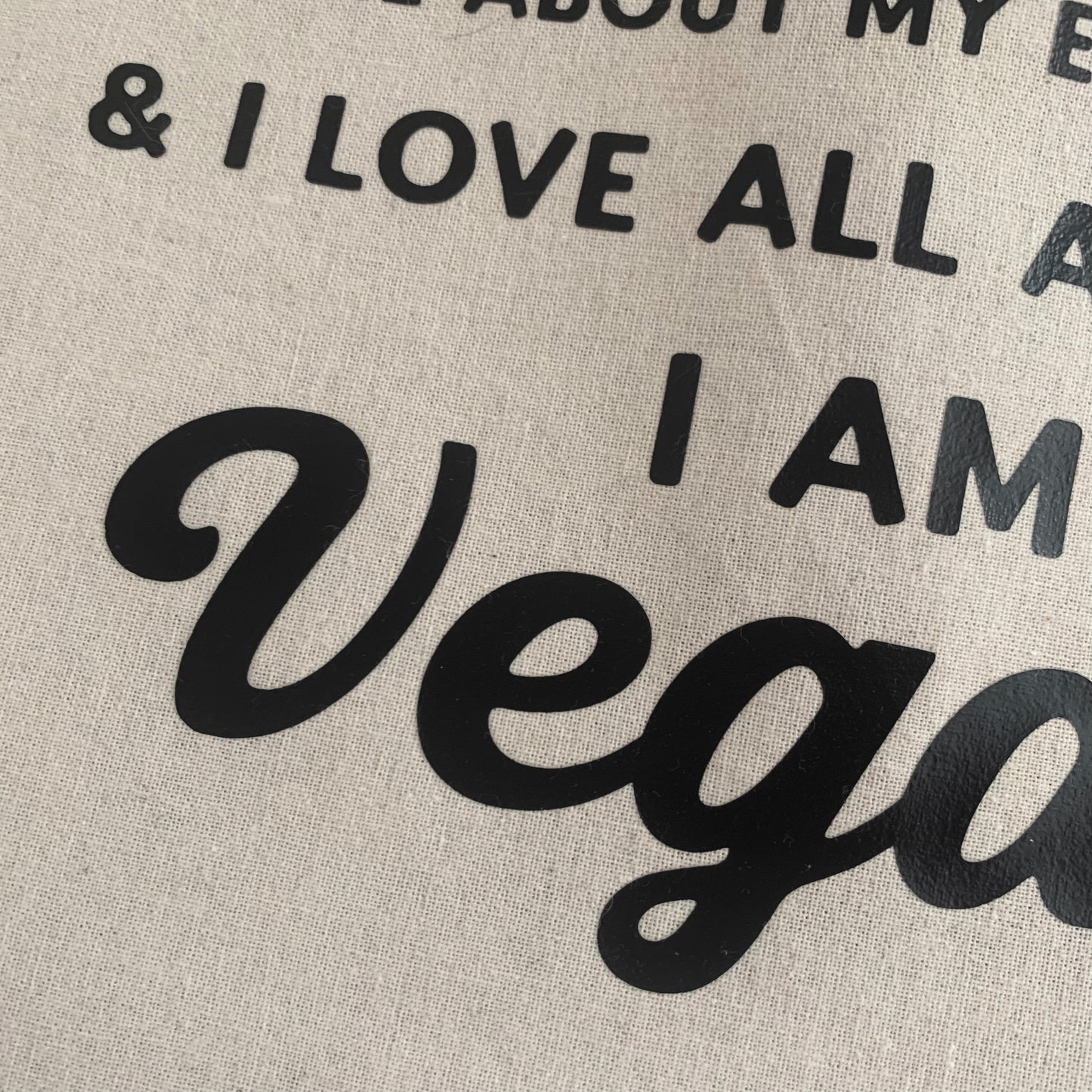 š± āBecause I Wouldnāt Eat My Cat⦠I Am Veganā Tote Bag