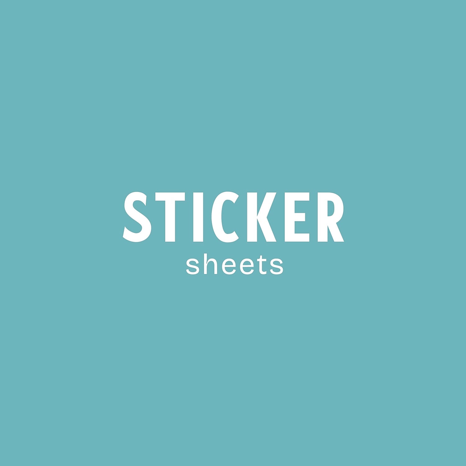 Sticker Sheets