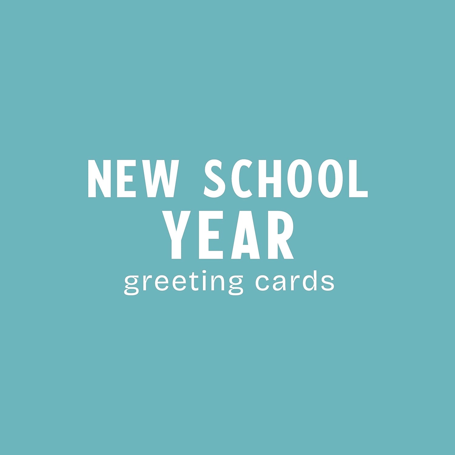 New School Year Greeting Cards