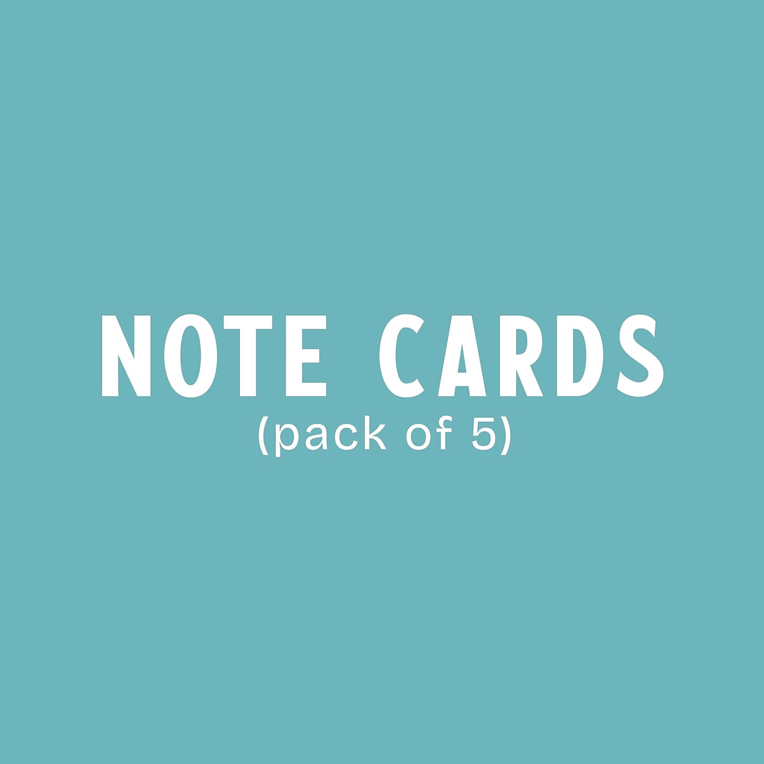 Note Cards (Pack of 5)