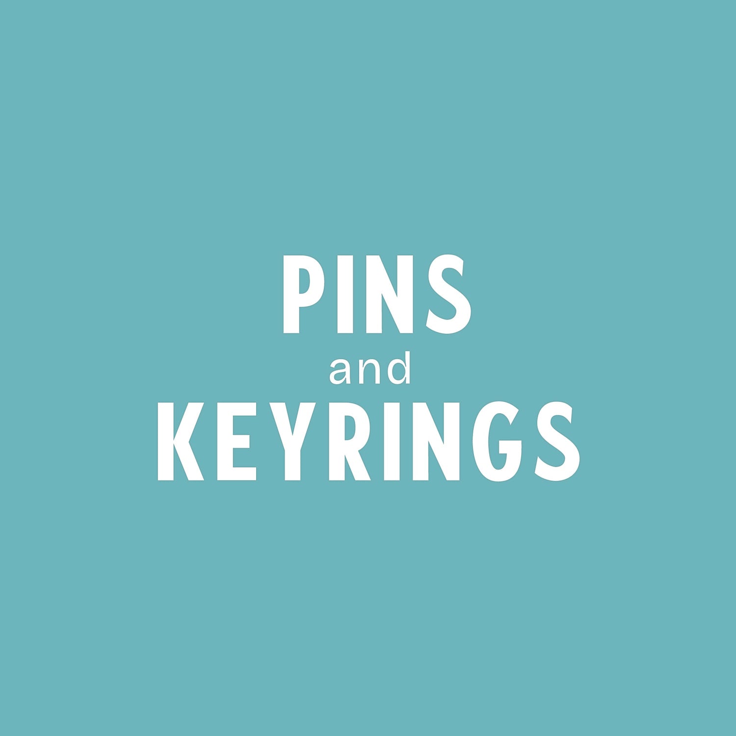 Pins & Keyrings