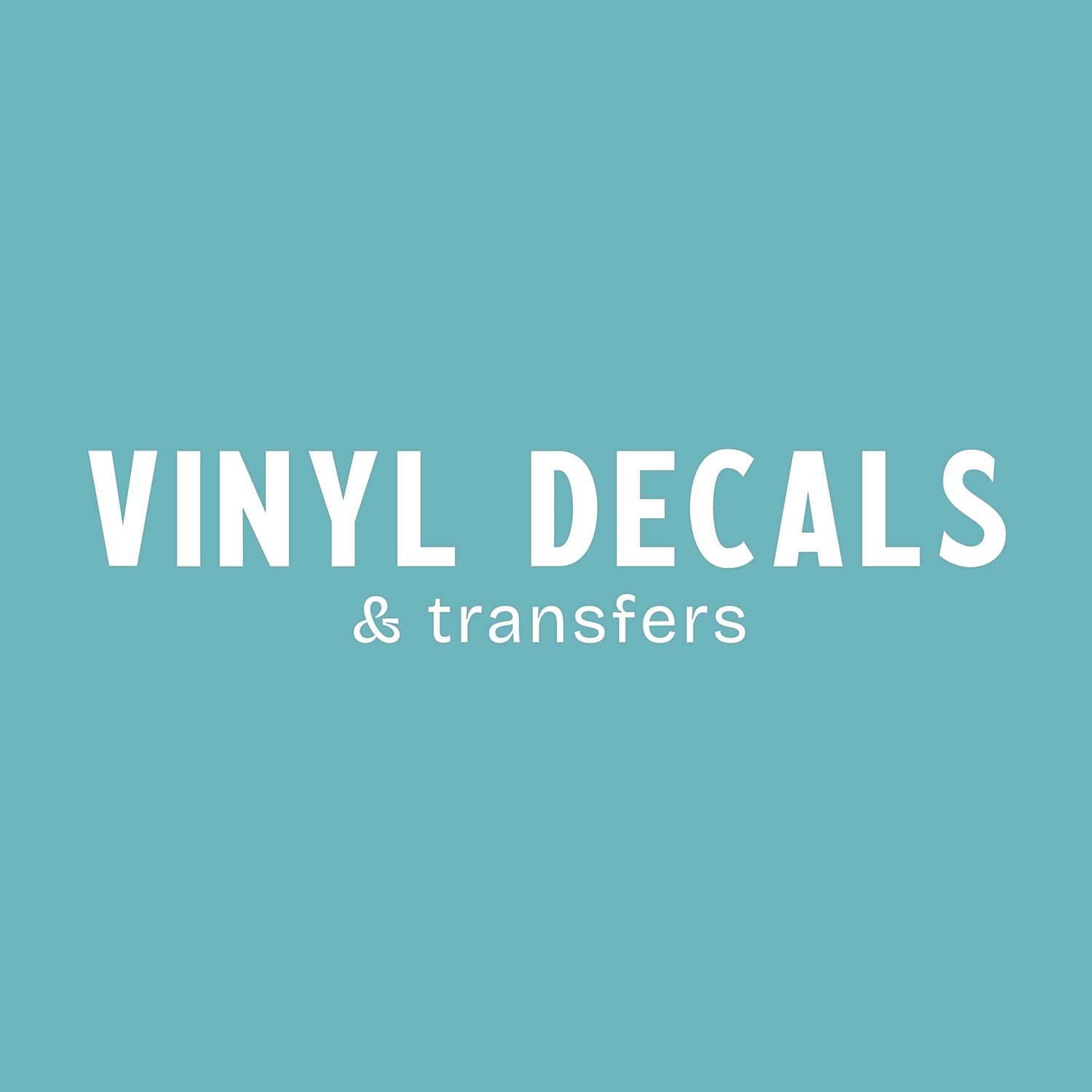 Vinyl Decals & Transfers