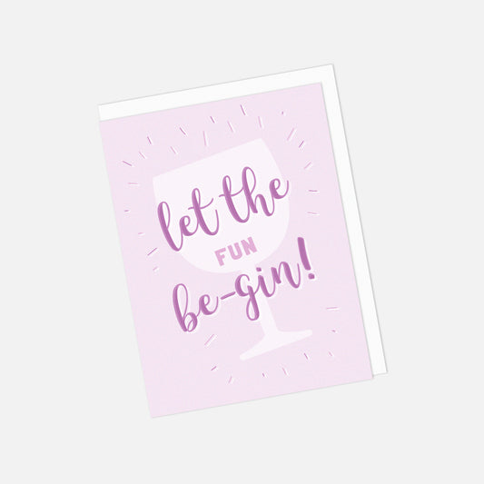🍸 "Let the Fun Begin" Birthday Greeting Card