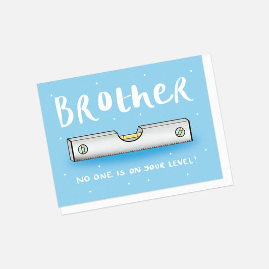 🔥 "Brother, No One Is On Your Level" Birthday Greeting Card