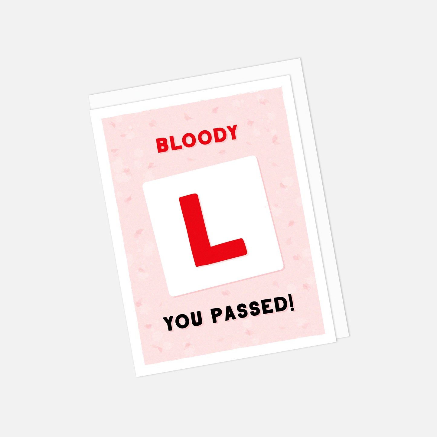 Seconds "Bloody L, You Passed!" Driving Greeting Card
