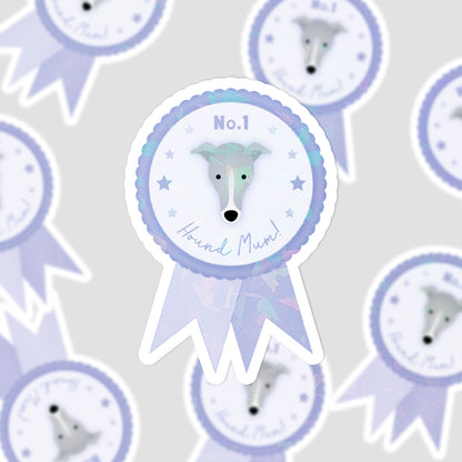 Seconds No.1 Hound Mum! Rosette – Greyhound / Whippet Dog Mum Gift Die Cut Sticker