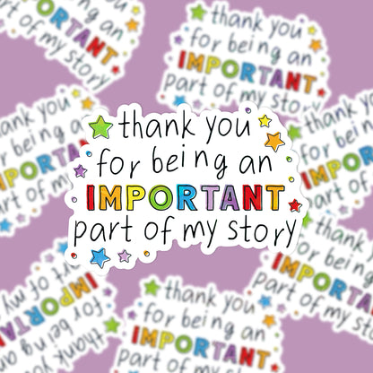 📖 "Thank You for Being an Important Part of My Story" Fridge Magnet