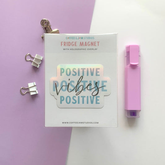 ✨ "Positive Vibes" Fridge Magnet