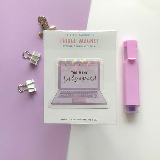 🔋 "Too Many Tabs Open" Fridge Magnet