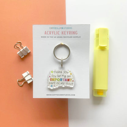 ✨ Important Part Story – Recycled Acrylic Keyring